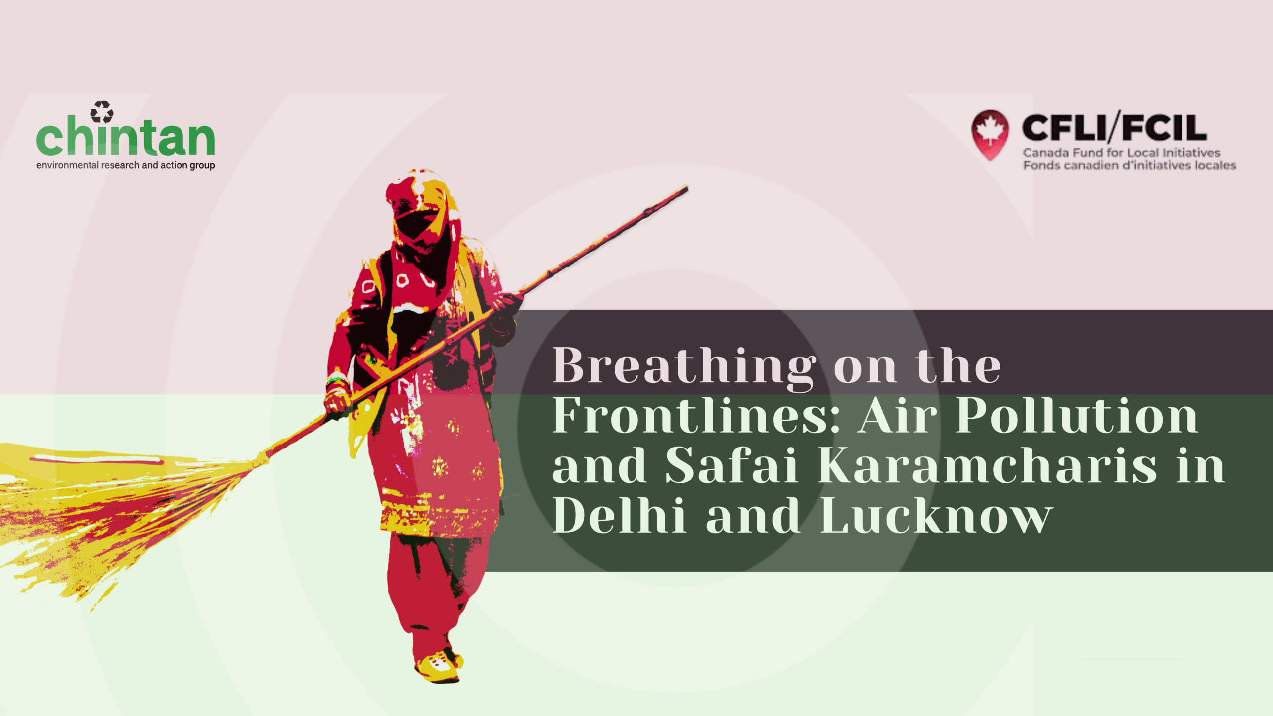 Breathing on the Frontlines: Air Pollution and Safai Karamcharis in Delhi and Lucknow